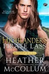 Book cover of The Highlander's Pirate Lass by Heather McCollum