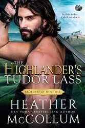 Book cover of The Highlander’s Tudor Lass by Unknown