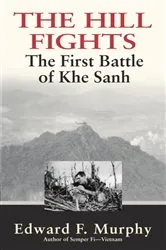 Book cover of The Hill Fights by Edward F. Murphy