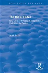 Book cover of The Hill of Flutes by W.G. Archer