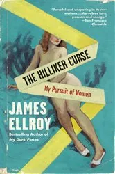 Book cover of The Hilliker Curse by James Ellroy