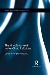 Book cover of The Himalayas and India-China Relations by Devendra Nath Panigrahi