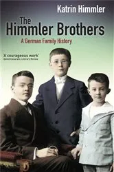 Book cover of The Himmler Brothers by Katrin Himmler