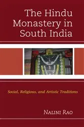Book cover of The Hindu Monastery in South India by Nalini Rao