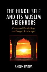 Book cover of The Hindu Self and Its Muslim Neighbors by Ankur Barua