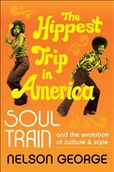 Book cover of The Hippest Trip in America by Nelson George
