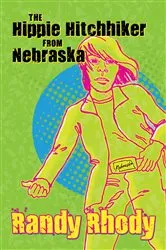 Book cover of The Hippie Hitchhiker from Nebraska by Randy Rhody