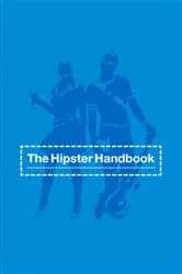 Book cover of The Hipster Handbook by Unknown