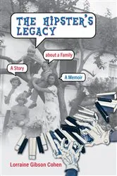Book cover of The Hipster's Legacy by Lorraine Gibson Cohen