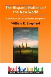 Book cover of The Hispanic Nations of the New World by William Shepherd