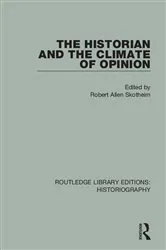 Book cover of The Historian and the Climate of Opinion by Robert Allen Skotheim