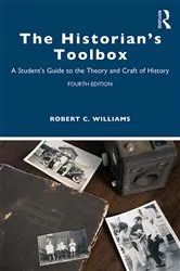 Book cover of The Historian's Toolbox (4th ed.) by Robert C. Williams