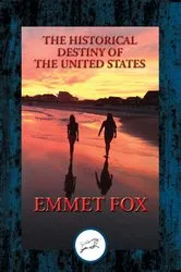 Book cover of The Historical Destiny of the United States by Unknown