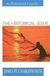 Book cover of The Historical Jesus by James H. Charlesworth
