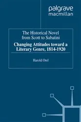 Book cover of The Historical Novel from Scott to Sabatini by H. Orel