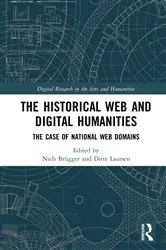 Book cover of The Historical Web and Digital Humanities by Niels Brügger