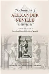 Book cover of The Histories of Alexander Neville (1544-1614) by Ingrid Walton