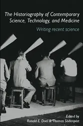Book cover of The Historiography of Contemporary Science, Technology, and Medicine by Ronald E. Doel