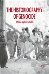 Book cover of The Historiography of Genocide by Anton Weiss-Wendt