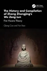 Book cover of The History and Compilation of Zhang Zhongjing’s Wu Zang Lun by Qiang Cao