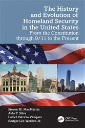 Book cover of The History and Evolution of Homeland Security in the United States by Steven M. MacMartin
