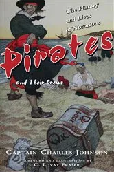 Book cover of The History and Lives of Notorious Pirates and Their Crews by Charles Johnson