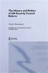Book cover of The History and Politics of UN Security Council Reform by Dimitris Bourantonis