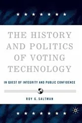 Book cover of The History and Politics of Voting Technology by R. Saltman