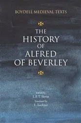 Book cover of The History of Alfred of Beverley by John Slevin