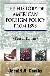 Book cover of The History of American Foreign Policy from 1895 (4th ed.) by Jerald A Combs