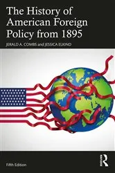 Book cover of The History of American Foreign Policy from 1895 (5th ed.) by Jerald A. Combs