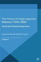 Book cover of The History of Anglo-Japanese Relations 1600–2000 by G. Daniels