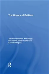 Book cover of The History of Bethlem by Jonathan Andrews