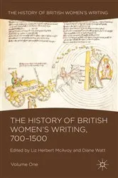 Book cover of The History of British Women's Writing, 700-1500 by Liz Herbert McAvoy