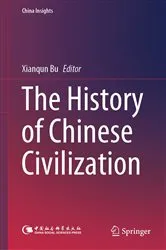 Book cover of The History of Chinese Civilization by Xianqun Bu