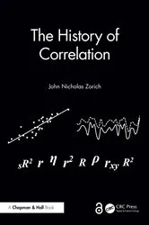 Book cover of The History of Correlation by John Nicholas Zorich