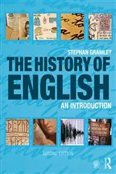 Book cover of The History of English (2nd ed.) by Stephan Gramley