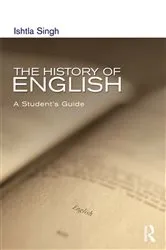 Book cover of The History of English by Ishtia Singh