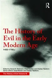 Book cover of The History of Evil in the Early Modern Age by Daniel Robinson
