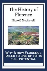 Book cover of The History of Florence by Niccolò Machiavelli