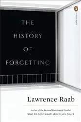 Book cover of The History of Forgetting by Lawrence Raab