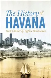 Book cover of The History of Havana by Unknown