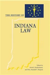 Book cover of The History of Indiana Law by David J. Bodenhamer