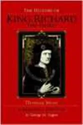 Book cover of The History of King Richard the Third by George M. Logan