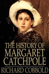 Book cover of The History of Margaret Catchpole by Richard Cobbold