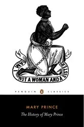 Book cover of The History of Mary Prince by Unknown