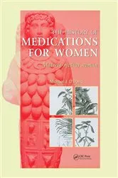 Book cover of The History of Medications for Women by M.J. O'Dowd