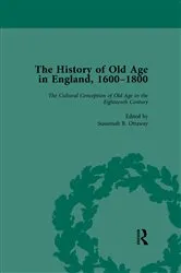 Book cover of The History of Old Age in England, 1600-1800, Part I Vol 2 by Lynn Botelho