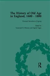 Book cover of The History of Old Age in England, 1600-1800, Part II vol 8 by Lynn Botelho