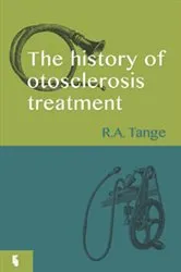 Book cover of The History of Otosclerosis Treatment by R.A. Tange